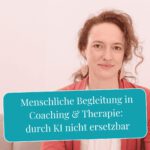 Menschliche Begleitung bleibt in Therapie und Coaching durch KI unersetzbar.