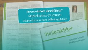 Stress einfach abschütteln? Fachbeitrag in "Der Heilpraktiker", Juli 2026